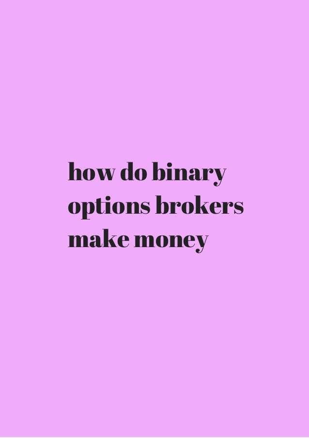 binary options help to make money quick