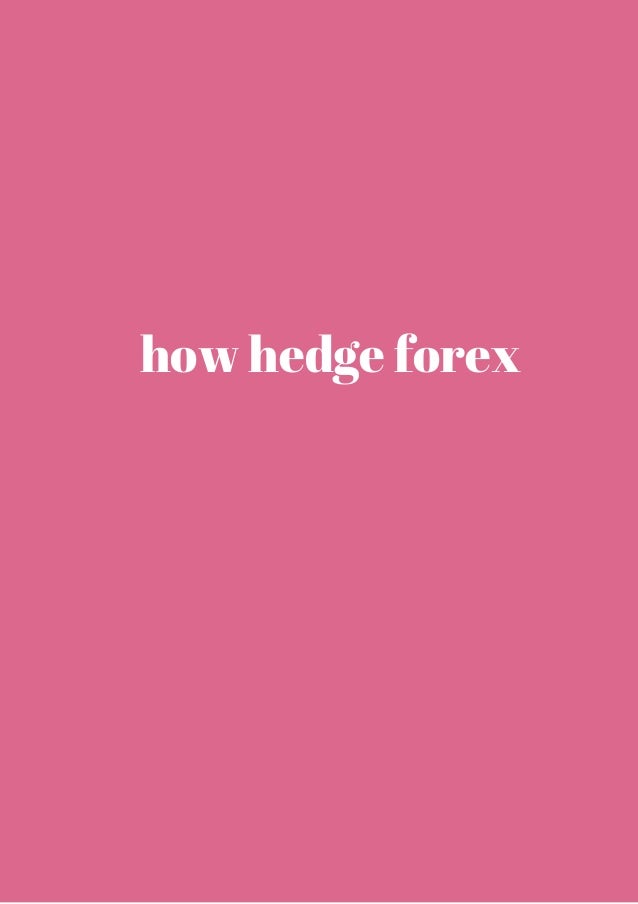 Forex hedging policy document