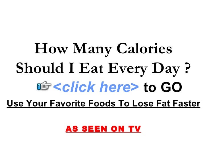 How Many Calories Should I Eat Per Week To Lose Weight