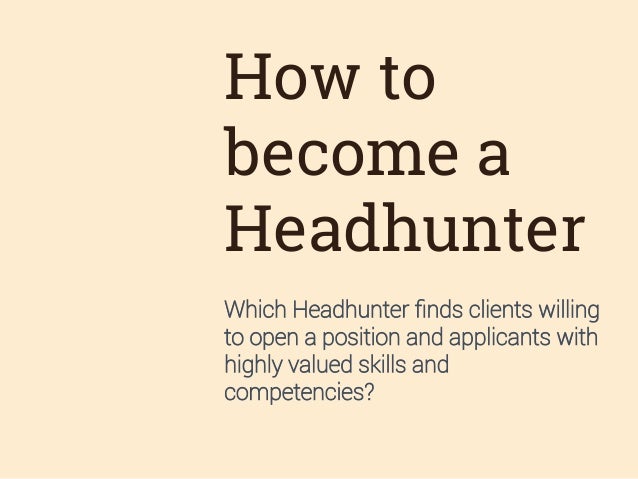 how to be a headhunter