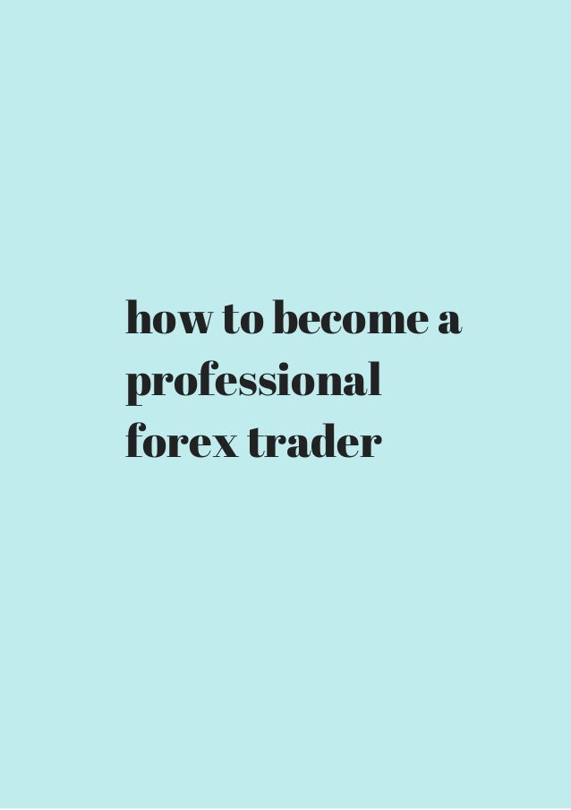 how to become a fx trader