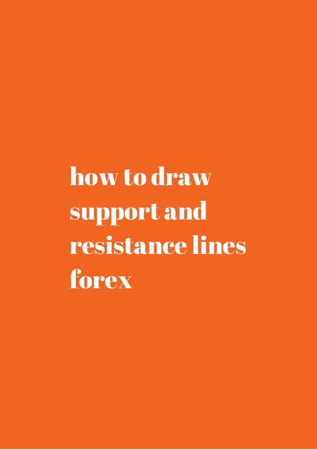 How to draw support and resistance lines forex pdf