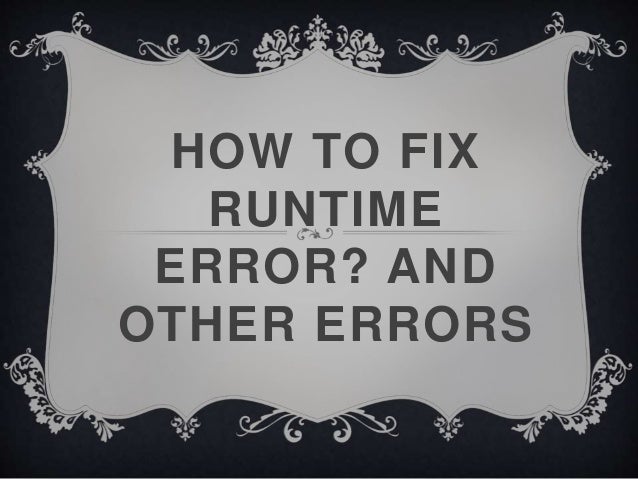 How to fix runtime error