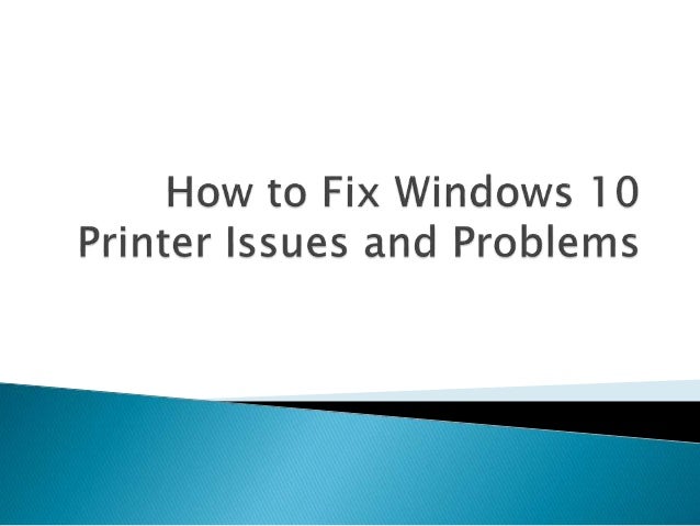 windows 10 printer issues