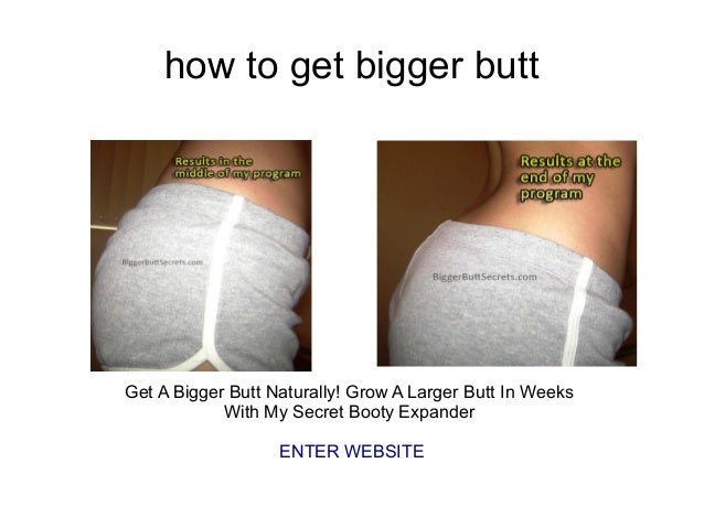 How Do U Get A Bigger Butt 9