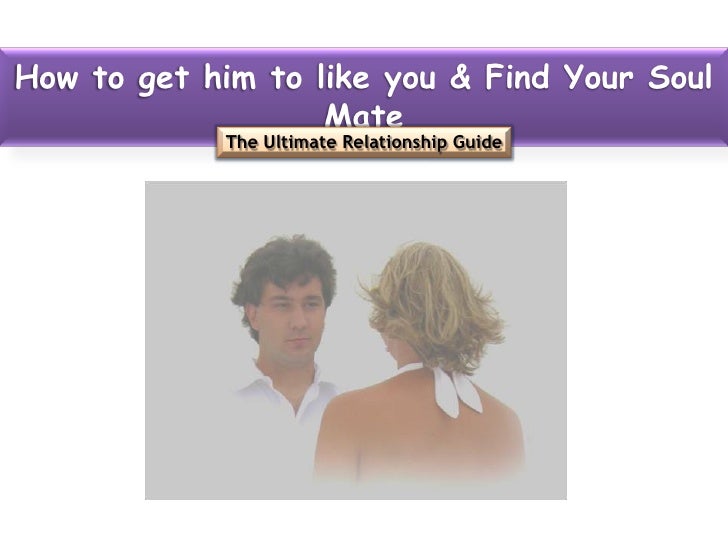 how to get your to mate with you how to get him to like you and find your soul mate corrected how to get your to mate with you how to get him to like you and find your soul mate corrected