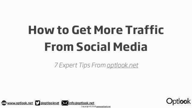 How To Get More Traffic From Social Media? 7 Expert Tips Makes You Winner!