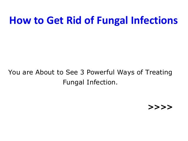 how to get rid of ear infection how to get rid of fungal infections how to get rid of ear infection how to get rid of fungal infections