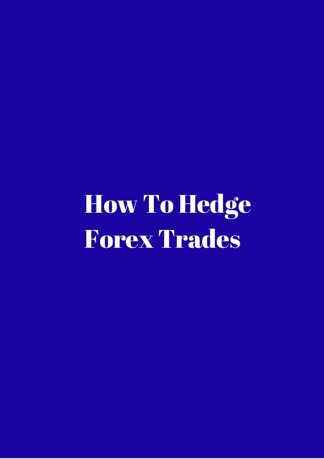 How to hedge forex currency binary options example