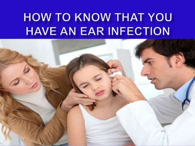 how to tell if has ear infection how to that you an ear infection how to tell if has ear infection how to that you an ear infection