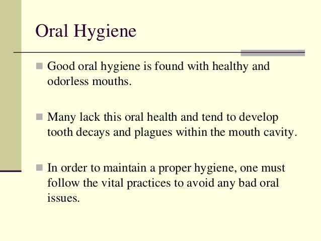 how to maintain proper oral hygiene Oral hygiene maintains a healthy mouth and beautiful smile through brushing, flossing and regular dental checkups. how to maintain proper oral hygiene Oral hygiene maintains a healthy mouth and beautiful smile through brushing, flossing and regular dental checkups.