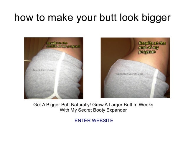 How To Grow A Butt 70