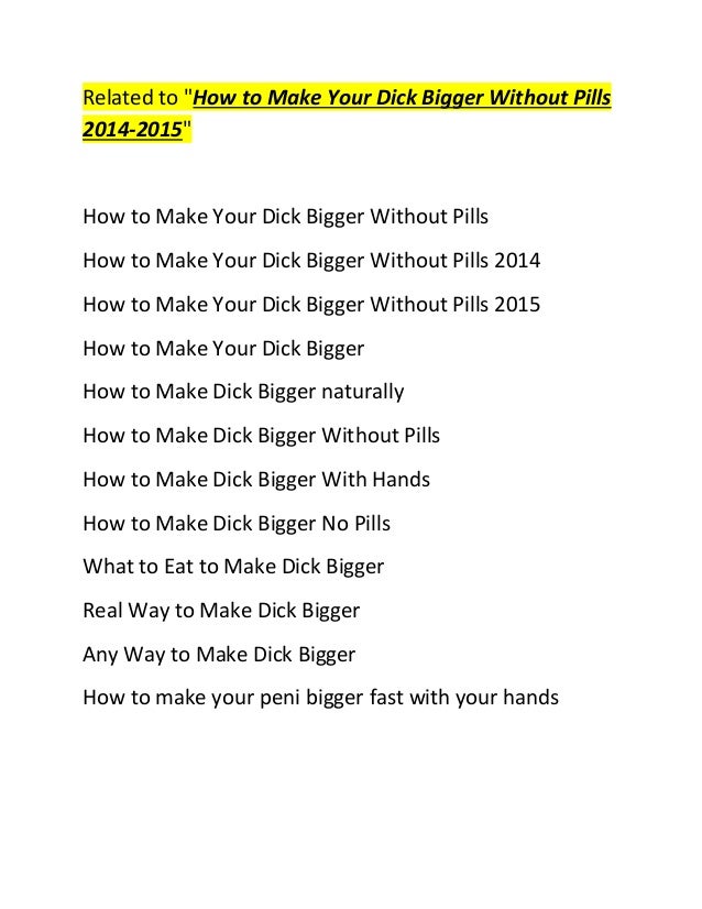 How To Make My Dick Bigger 92