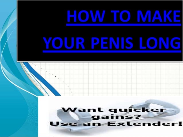 Make Penis Long 48