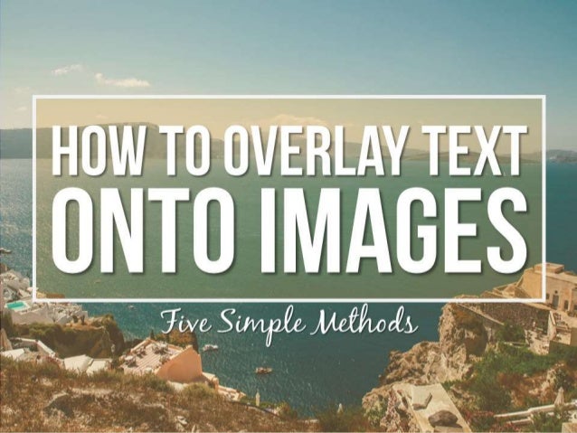 how-to-overlay-text-on-images-5-simple-m