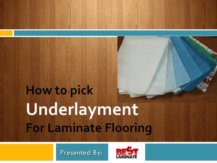 how to select underlayment for laminate flooring how to select underlayment for laminate flooring