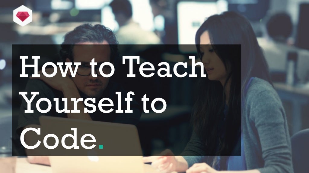 How to Teach Yourself to Code