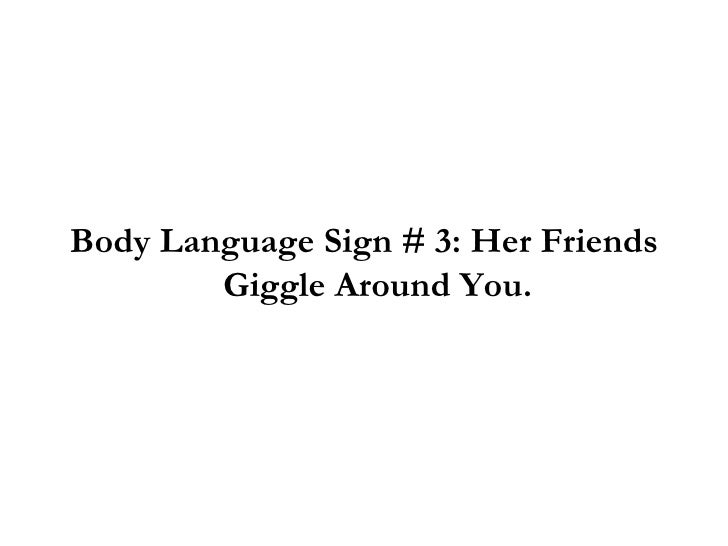 Tell tale signs she likes you Have tell tale signs she likes you join