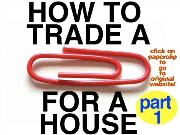 red paper clip trade The paperback of the one red paperclip: how to trade a red paperclip for a house by kyle macdonald at barnes & noble free shipping on $25 or more. red paper clip trade The paperback of the one red paperclip: how to trade a red paperclip for a house by kyle macdonald at barnes & noble free shipping on $25 or more.
