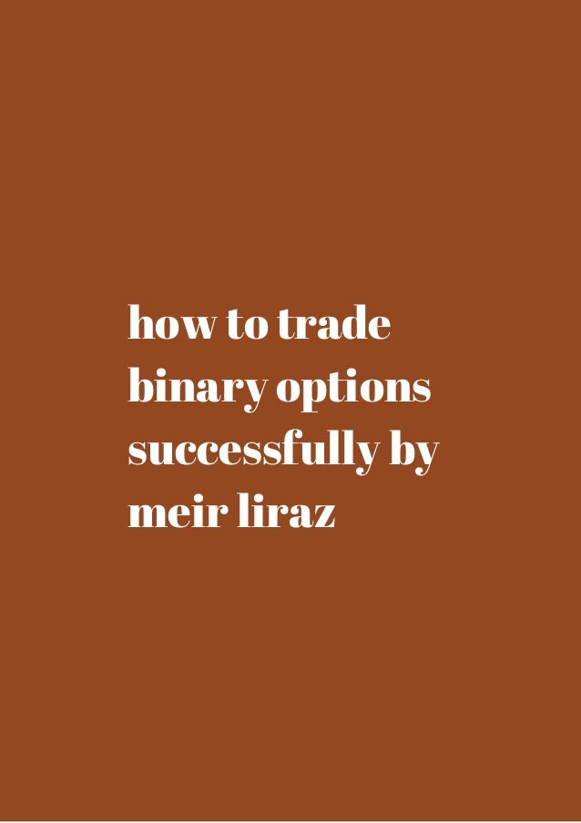how to value a binary options successfully