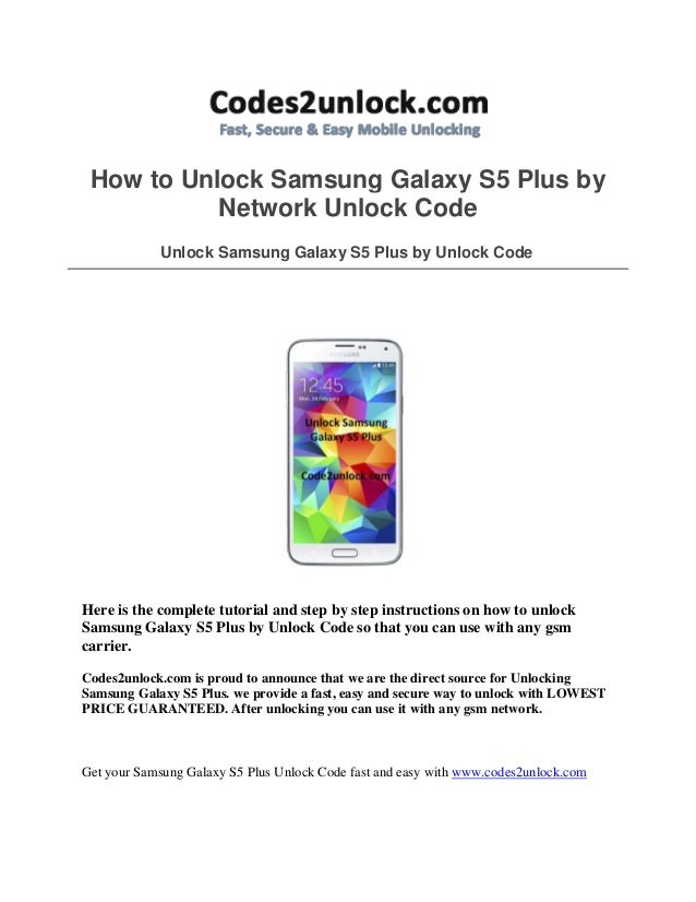 How to unlock samsung galaxy s5 plus by network unlock code