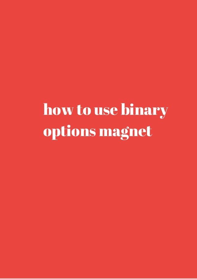 review and ratings about binary options magnet