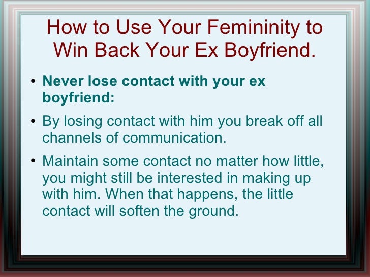 Win back your ex boyfriend