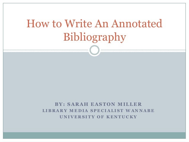 How to right an annotated bibliography