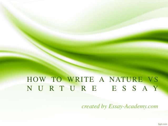 Nature and nurture essay