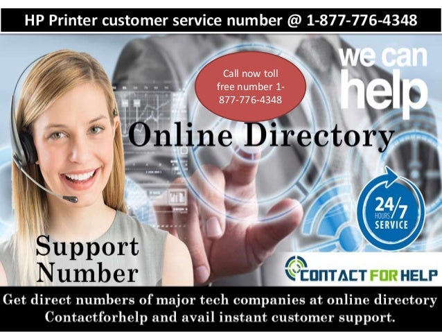 Just dial HP Printer Customer service number 1 877 776 4348 (toll fre