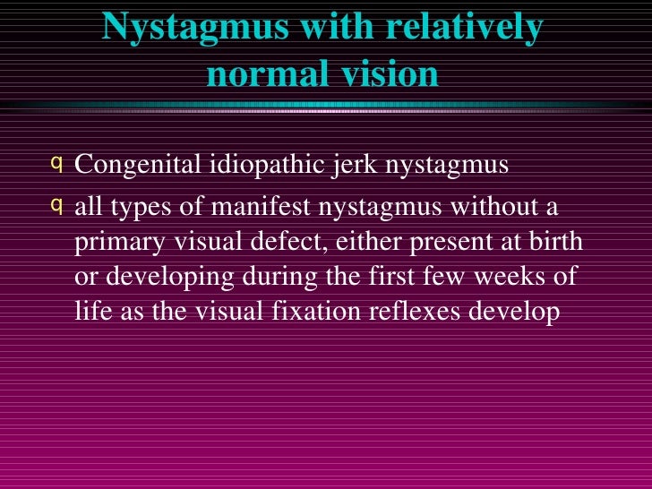 Nystagmus