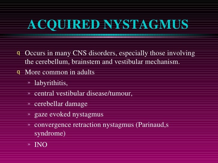Nystagmus