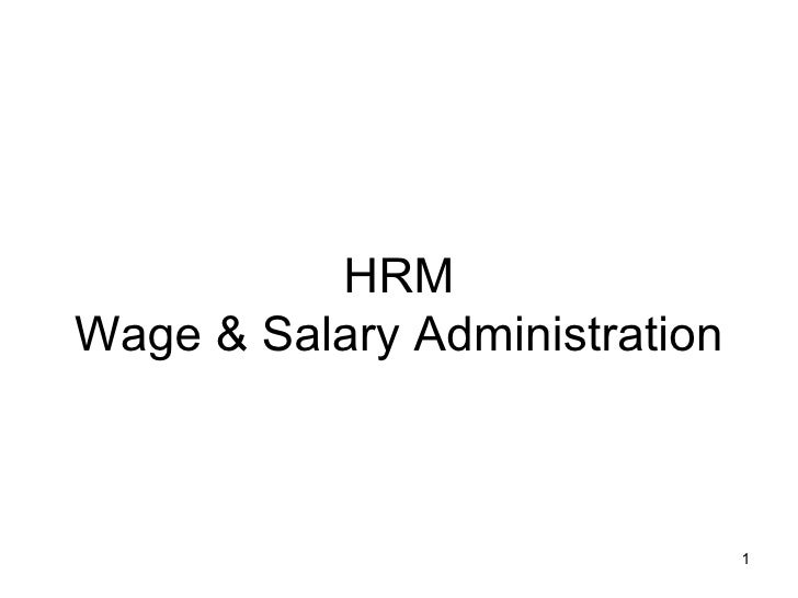 salary and wages admin Wages and salaries administration by: sheeba rehman compensation management compensation is what employees receive in exchange for their contribution to the organisation. salary and wages admin Wages and salaries administration by: sheeba rehman compensation management compensation is what employees receive in exchange for their contribution to the organisation.