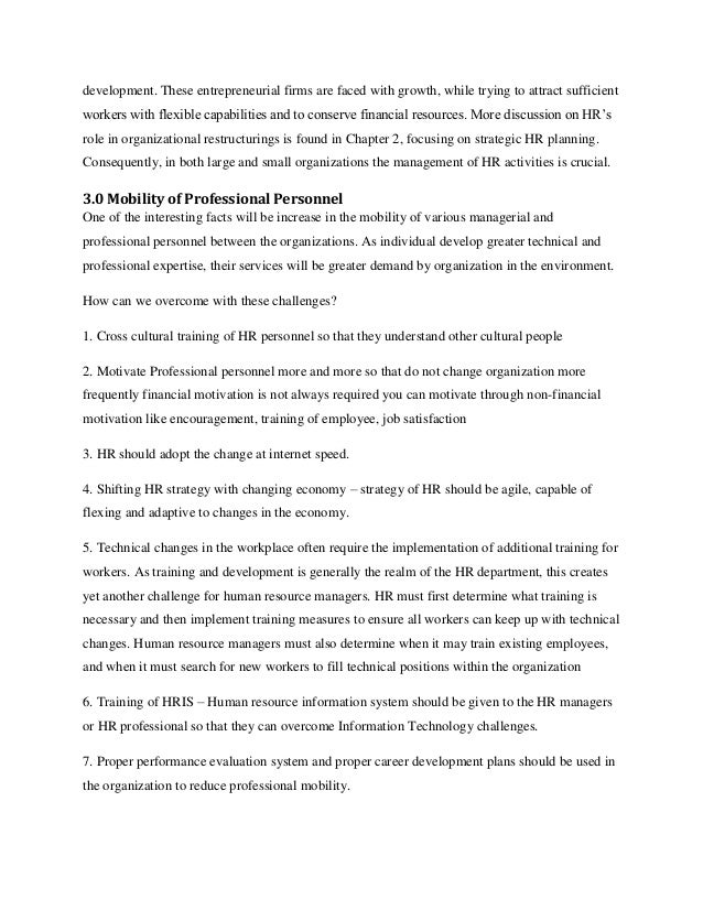 challenges faced by human resource management essay Check out our top free essays on the six competitive challenges facing human resources management to help you write your own essay. challenges faced by human resource management essay Check out our top free essays on the six competitive challenges facing human resources management to help you write your own essay.