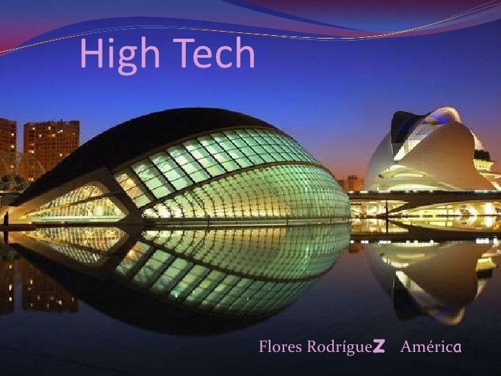 High tech High tech