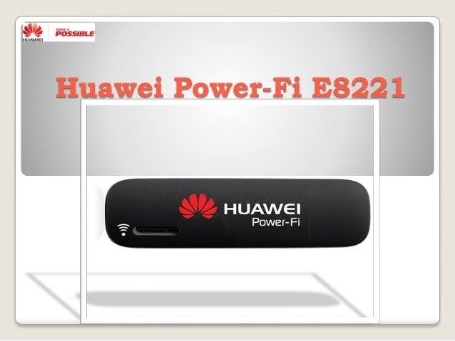 Huawei power fi e8221 data card fall huawei power fi e8221 data card see