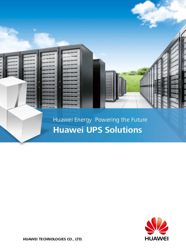 llc k supply 02 (20140318) ups and solution Huawei product llc k supply 02 (20140318) ups and solution Huawei product