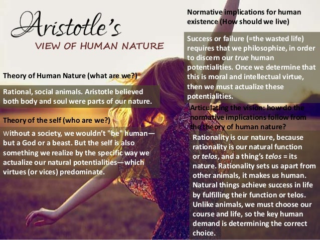 aristotle living a human life human nature Another example is that the full actualization of a human being would be living a fully functional human life for aristotle, the soul is nature of the soul. aristotle living a human life human nature Another example is that the full actualization of a human being would be living a fully functional human life for aristotle, the soul is nature of the soul.