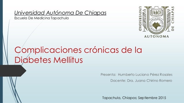 Complicaciones crónicas de la diabetes mellitus Complicaciones crónicas de la diabetes mellitus