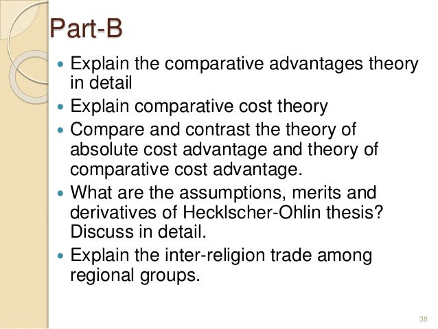 the comparative advantage theory of competition D fewer government barriers to trade, increased competition from globalizing firms theory of comparative advantage 4 differences in resource endowments 5. the comparative advantage theory of competition D fewer government barriers to trade, increased competition from globalizing firms theory of comparative advantage 4 differences in resource endowments 5.
