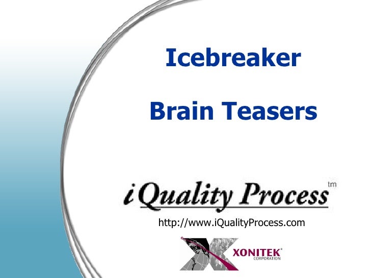Ice breaker brain teasers