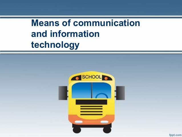 information on means of communication information on means of communication