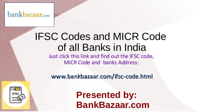 IFSC Code, MICR Code and Banks addresses