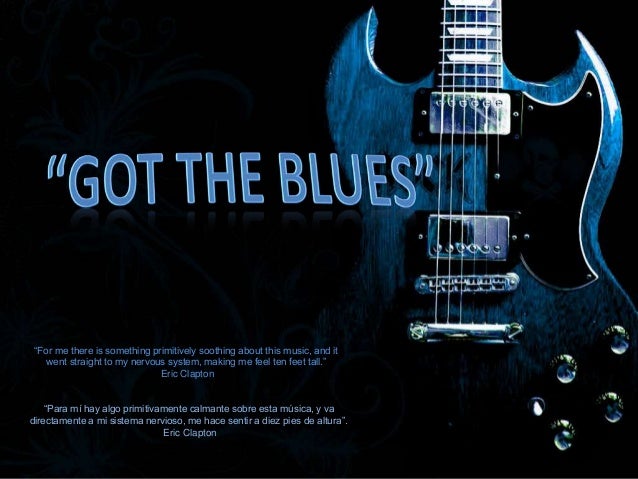 Got The Blues (Quotes)