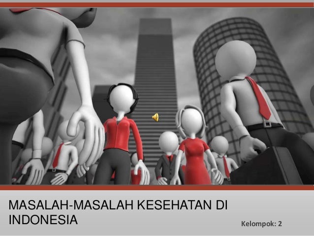 Masalah Kesehatan Di Indonesia