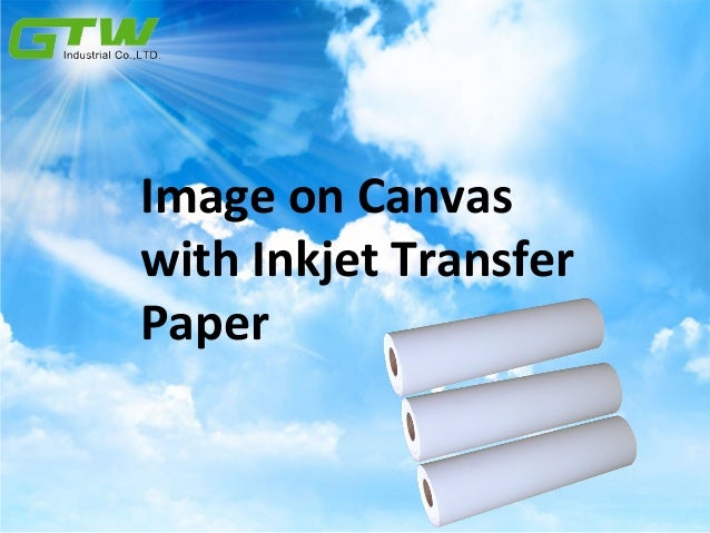 Image On Canvas With Inkjet Transfer Paper