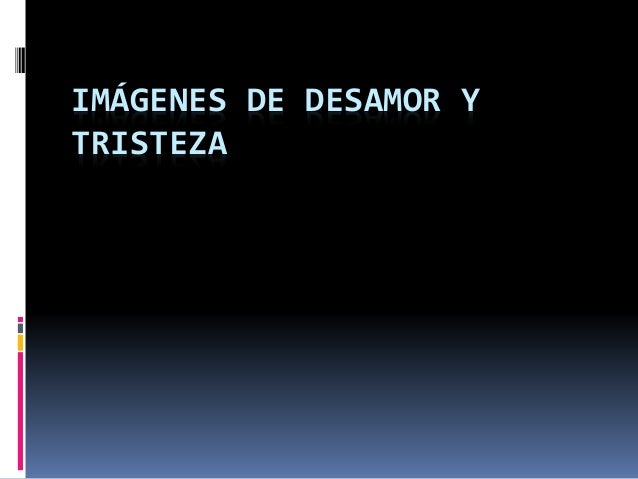 Imagenes De Tristeza Y Desamor | im 225 genes de desamor y tristeza Imagenes De Tristeza Y Desamor | im 225 genes de desamor y tristeza
