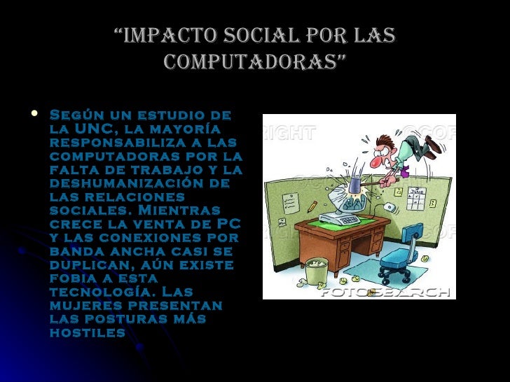IMPACTO COMPUTADORA SOCIEDAD impacto computadora sociedad: