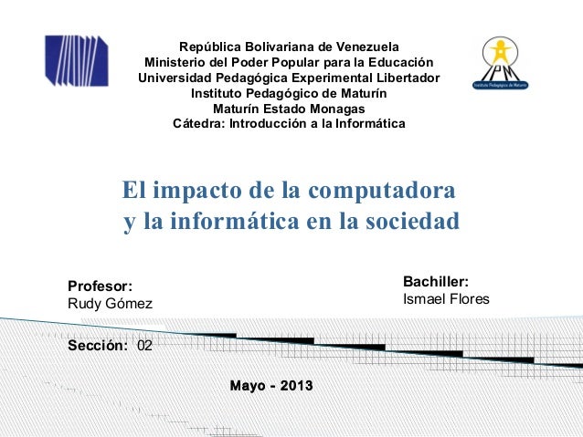 IMPACTO DE LA INFORMATICA EN LA SOCIEDAD impacto de la informatica en la sociedad: