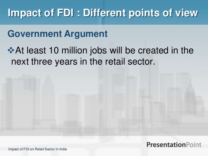 impact of fdi on retail traders Fdi in multiple brand retail trading the government of india has taken a path defining step by opening the doors of retail trading to the opening of retail trading to fdi shall also positively impact the economy and help in its growth. impact of fdi on retail traders Fdi in multiple brand retail trading the government of india has taken a path defining step by opening the doors of retail trading to the opening of retail trading to fdi shall also positively impact the economy and help in its growth.